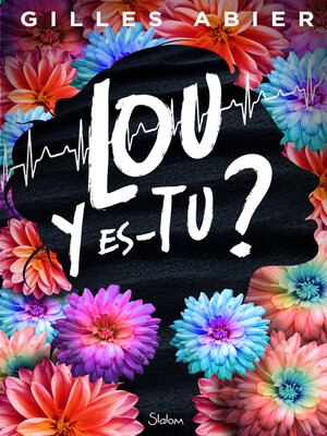 cover image of Lou, y es-tu ?--Roman ado--Identité--Destin